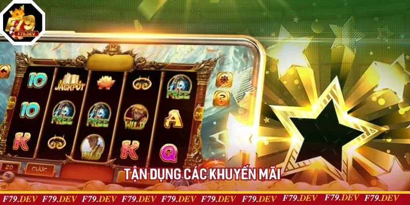 Tận dụng khuyến mãi nổ hũ F79 để tăng thêm nguồn vốn cược