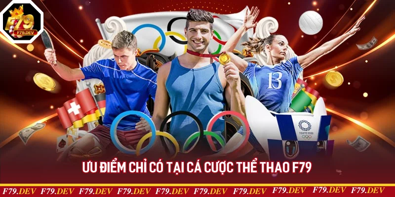 Lý do đặc biệt nên trải nghiệm cược thể thao F79