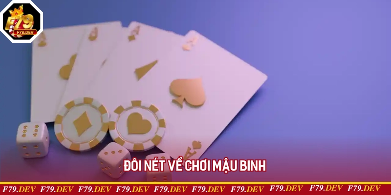 Đôi nét về chơi mậu binh Đôi nét về chơi mậu binh