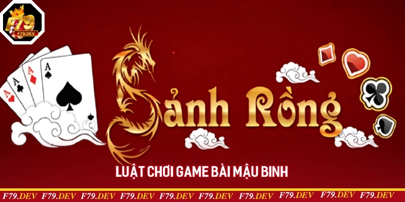 Luật chơi game bài mậu binh Luật chơi game bài mậu binh