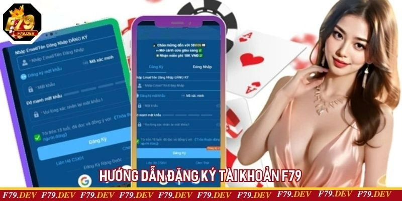 Đăng ký tài khoản F79 với các bước vô cùng đơn giản và an toàn Đăng ký tài khoản F79 với các bước vô cùng đơn giản và an toàn
