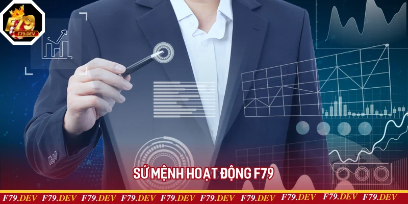 Sứ mệnh hoạt động của cổng game F79 Sứ mệnh hoạt động của cổng game F79