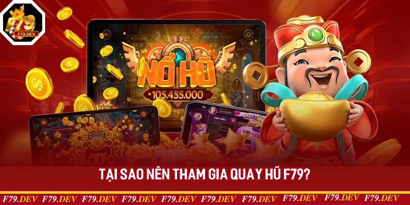 Ưu điểm chỉ có tại Slot game F79